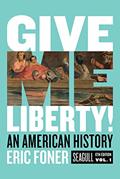 Read Give Me Liberty!: An American History, written by Eric Foner