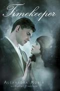 Read Timekeeper (Timeless Series), written by Alexandra Monir