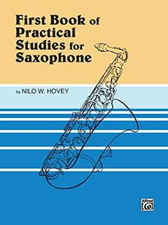 Practical Studies for Saxophone Book 1, written by Nilo W. Hovey