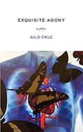 Read Exquisite Agony, written by Nilo Cruz