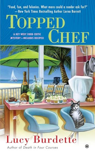Read Topped Chef: A Key West Food Critic Mystery, written by Lucy Burdette