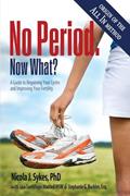 Read No Period. Now What?: A Guide to Regaining Your Cycles and Improving Your Fertility, written by Nicola J Sykes; Stephanie G Buckler; Lisa Sanfilippo Waddell
