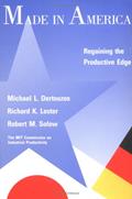 Read Made in America: Regaining the Productive Edge, written by Michael L. Dertouzos; Richard K. Lester; Robert M. Solow