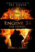 Read Engine 24 Fire Stories: 1, 2 & 3: True Historical Fire Stories of the FDNY (Engine 24: Fire Stories), written by Joe Corso
