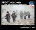 Read FDNY 2001-2011: A Decade of Remembrance and Resilience, written by FDNY Foundation Read FDNY 2001-2011: A Decade of Remembrance and Resilience, written by FDNY Foundation