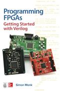 Read Programming FPGAs: Getting Started with Verilog, written by Simon MONK