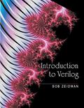 Read Introduction to Verilog, written by Bob Zeidman