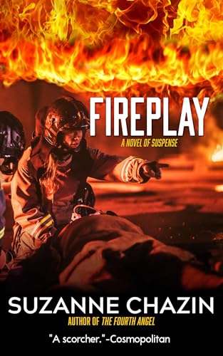 Read Fireplay (Georgia Skeehan/FDNY Thrillers Book 3), written by Suzanne Chazin