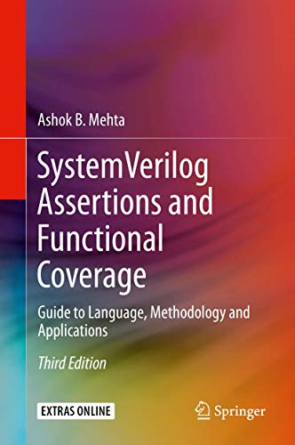 Read System Verilog Assertions and Functional Coverage, written by Mehta