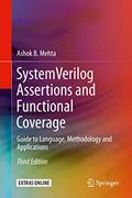 Read System Verilog Assertions and Functional Coverage, written by Mehta