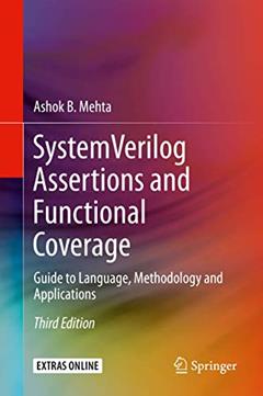 System Verilog Assertions and Functional Coverage, written by Mehta