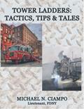 Read TOWER LADDERS: TACTICS, TIPS & TALES, written by Michael Ciampo