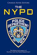 Read The NYPD: The History and Legacy of the New York City Police Department, written by Charles River Editors Read The NYPD: The History and Legacy of the New York City Police Department, written by Charles River Editors