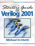 Read Starter's Guide to Verilog 2001, written by Michael Ciletti