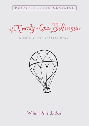 Read The Twenty-One Balloons (Puffin Modern Classics), written by William Pene du Bois