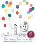 Read The Remember Balloons, written by Jessie Oliveros