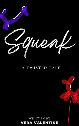 Read Squeak: A Balloon Animal Omegaverse Tale (Squeakverse Book 1), written by Vera Valentine Read Squeak: A Balloon Animal Omegaverse Tale (Squeakverse Book 1), written by Vera Valentine