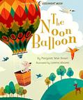 Read The Noon Balloon (Margaret Wise Brown Classics), written by Margaret Wise Brown