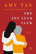 Read The Joy Luck Club: A Novel, written by Amy Tan