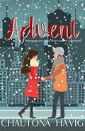 Read Advent (Christmas Fiction), written by Chautona Havig