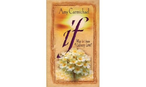 Read If, written by Amy Carmichael