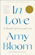 Read In Love: A Memoir of Love and Loss, written by Amy Bloom Read In Love: A Memoir of Love and Loss, written by Amy Bloom
