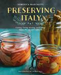 Read Preserving Italy: Canning, Curing, Infusing, and Bottling Italian Flavors and Traditions, written by Domenica Marchetti Read Preserving Italy: Canning, Curing, Infusing, and Bottling Italian Flavors and Traditions, written by Domenica Marchetti