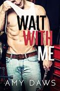 Read Wait With Me, written by Amy Daws