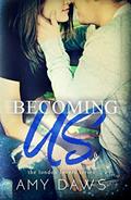 Read Becoming Us: College love never hurt so good (London Lovers Book 1), written by Amy Daws