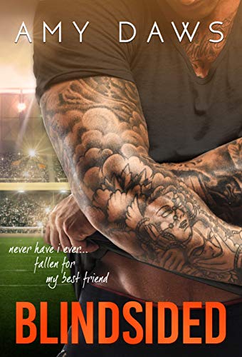 Read Blindsided: A Best Friends to Lovers Standalone, written by Amy Daws