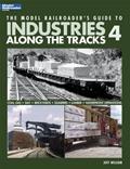 Read The Model Railroader's Guide to Industries Along the Tracks 4, written by Jeff Wilson