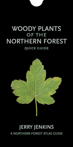 Read Woody Plants of the Northern Forest: Quick Guide (The Northern Forest Atlas Guides), written by Jerry Jenkins
