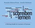 Read Schreiben lernen: A Writing Guide for Learners of German, written by Jennifer Redmann; Pennylyn Dykstra-Pruim