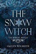 Read The Snow Witch (The Boreal Witch Book 1), written by Jaclyn Wilmoth