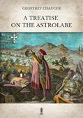 Read A Treatise on the Astrolabe, written by Geoffrey Chaucer