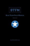 Read Blue Team Field Manual (BTFM) (Field Manual Series), written by Alan J White; Ben Clark