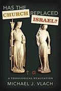 Read Has the Church Replaced Israel?: A Theological Evaluation, written by Michael J. Vlach