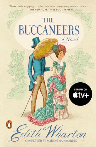 Read The Buccaneers, written by Edith Wharton; Marion Mainwaring