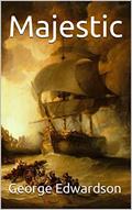 Read Majestic: Book 2 in the Wharton series, written by George Edwardson