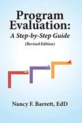 Read Program Evaluation: A Step-by-Step Guide (Revised Edition), written by Nancy F Barrett EdD