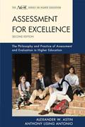 Read Assessment for Excellence: The Philosophy and Practice of Assessment and Evaluation in Higher Education (The ACE Series on Higher Education), written by Alexander W. Astin; Anthony Lising Antonio