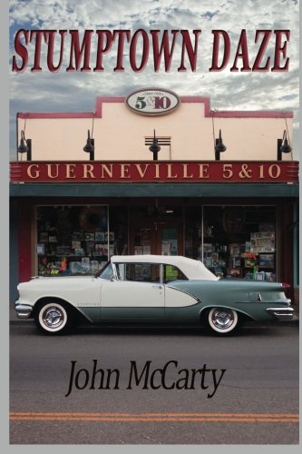 Read Stumptown Daze, written by John Michael McCarty