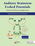 Read Auditory Brainstem Evoked Responses: Clinical and Research Applications, written by Ananthanarayan Krishnan