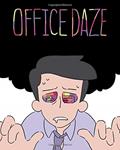 Read Office Daze, written by Marc Dickerson