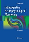 Read Intraoperative Neurophysiological Monitoring, written by Aage R. Møller