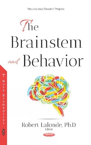 Read The Brainstem and Behavior, written by Robert; Ph.D. Lalonde