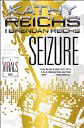 Read Seizure: A Virals Novel, written by Kathy Reichs