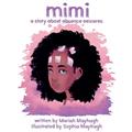 Read Mimi: A Story About Absence Seizures: A Story About Absence Seizures, written by Mariah Mayhugh