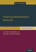 Read Treating Nonepileptic Seizures: Therapist Guide (Treatments That Work), written by W. Curt Lafrance