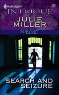 Read Search and Seizure (The Precinct Series Book 3), written by Julie Miller